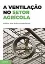 Picture of Book A Ventilação no Setor Agrícola