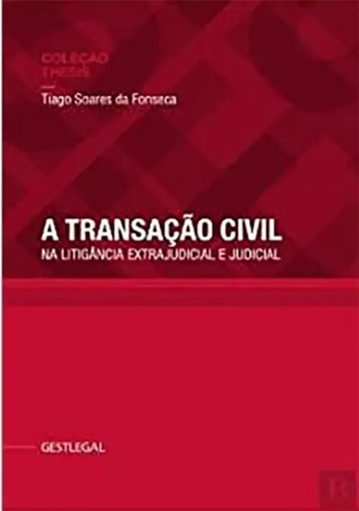 Imagem de A Transação Civil - Na Litigância Extrajudicial e Judicial