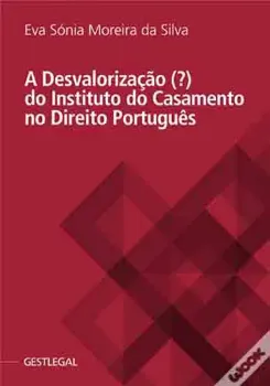 Picture of Book A Desvalorização (?) do Instituto do Casamento no Direito Português