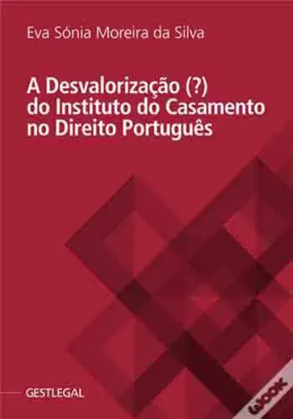 Imagem de A Desvalorização (?) do Instituto do Casamento no Direito Português