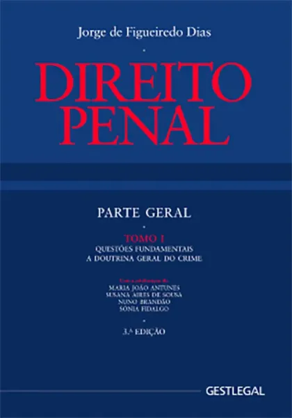 Imagem de DIREITO PENAL - PARTE GERAL - Tomo I - Questões Fundamentais. A Doutrina Geral do Crime