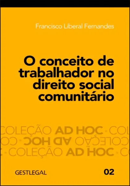 Imagem de O Conceito de Trabalhador no Direito Social Comunitário