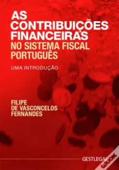 Picture of Book As Contribuições Financeiras no Sistema Fiscal Português - Uma Introdução