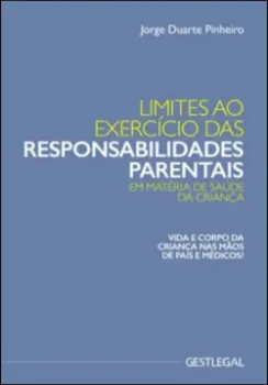 Imagem de Limites ao Exercício das Responsabilidades Parentais em Matéria de Saúde da Criança