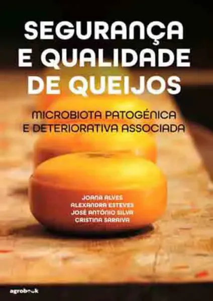 Imagem de Segurança e Qualidade de Queijos - Microbiota Patogénica e Deteriorativa Associada