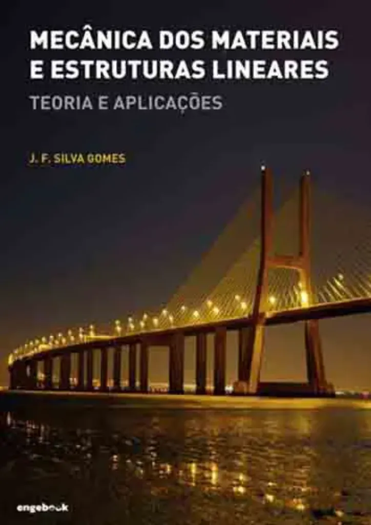 Imagem de Mecânica dos Materiais e Estruturas Lineares - Teoria e Aplicações