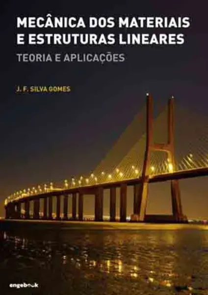 Imagem de Mecânica dos Materiais e Estruturas Lineares - Teoria e Aplicações