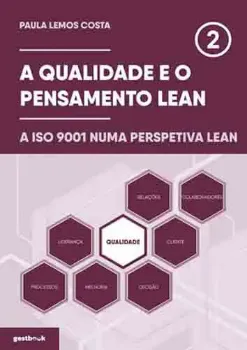 Picture of Book A Qualidade e o Pensamento Lean - A ISO 9001 Numa Perspetiva Lean