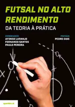 Picture of Book Futsal no Alto Rendimento - Da Teoria à Prática