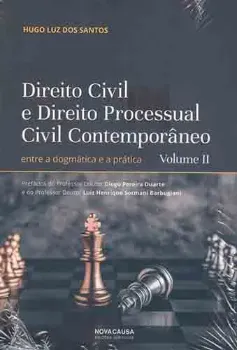 Picture of Book Direito Civil e Direito Processual Civil Contemporâneo - Entre a Dogmática e a Prática Vol. II