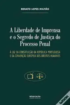 Picture of Book A Liberdade de Imprensa e o Segredo de Justiça do Processo Penal