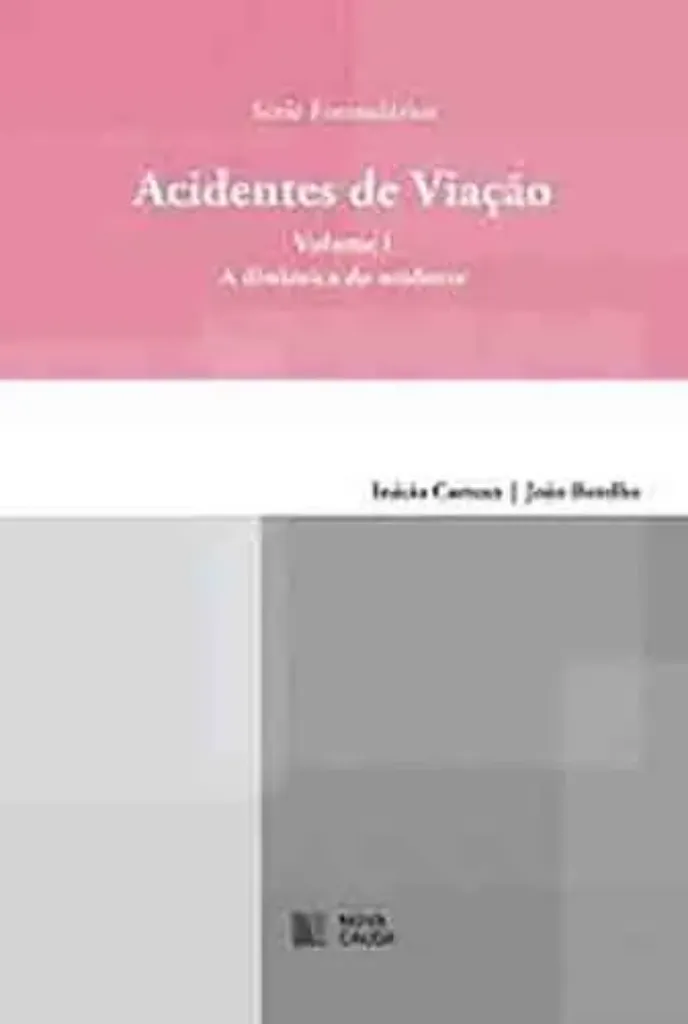Imagem de Acidentes de Viação - A Dinâmica do Acidente Vol I
