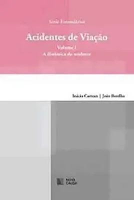 Picture of Book Acidentes de Viação - A Dinâmica do Acidente Vol I
