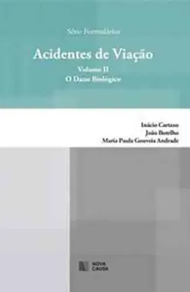 Imagem de Acidentes de Viação - O Dano Biológico Vol II