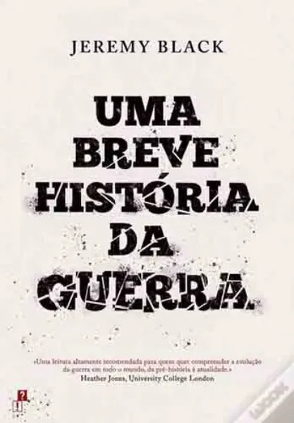 Imagem de Uma Breve História da Guerra