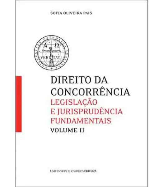 Imagem de Direito da Concorrência - Legislação e Jurisprudência Fundamentais Vol. II