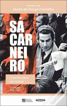 Imagem de Sá Carneiro, a Democracia em Perigo (1975-1977) 4º Vol.