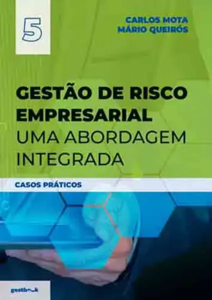 Imagem de Gestão de Risco Empresarial - Uma Abordagem Integrada - Casos Práticos
