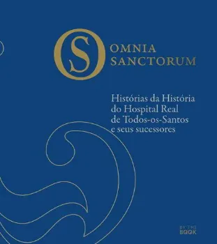 Picture of Book Omnia Sanctorum Histórias da História do Hospital Real de Todos-Os-Santos