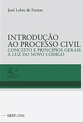 Imagem de Introdução ao Processo Civil - Conceito e Princípios Gerais à Luz do Novo Código