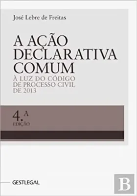 Picture of Book A Ação Declarativa Comum - À Luz do Código de Processo Civil de 2013