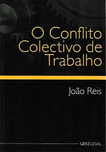 Imagem de O Conflito Colectivo de Trabalho