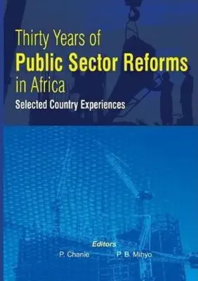 Picture of Book Thirty Years of Public Sector Reforms in Africa: Selected Country Experiences