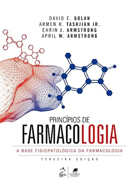 Imagem de Princípios de Farmacologia - A Base Fisiopatológica da Farmacoterapia