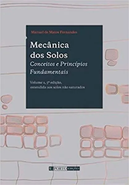 Imagem de Mecânica dos Solos: Conceitos e Princípios Fundamentais Vol. I