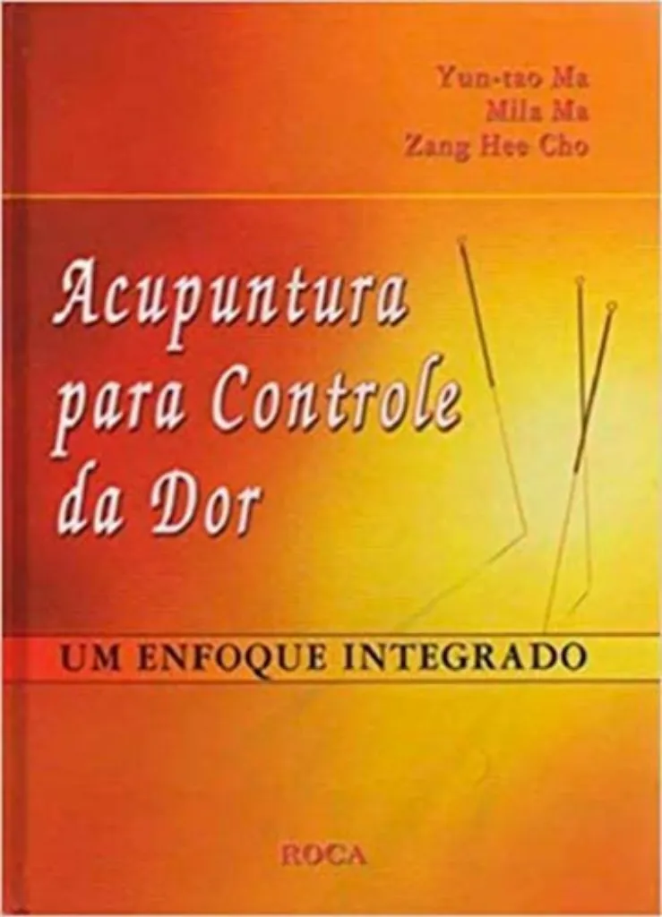 Imagem de Acupuntura para Controle da Dor Um Enfoque Integrado