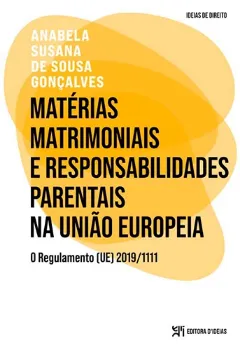 Picture of Book Matérias Matrimoniais e Responsabilidades Parentais na União Europeia: O Regulamento (UE) 2019/1111
