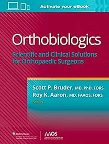Imagem de Orthobiologics: Scientific and Clinical Solutions for Orthopaedic Surgeons - AAOS - American Academy of Orthopaedic Surgeons