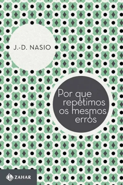 Imagem de Por que Repetimos os Mesmos Erros