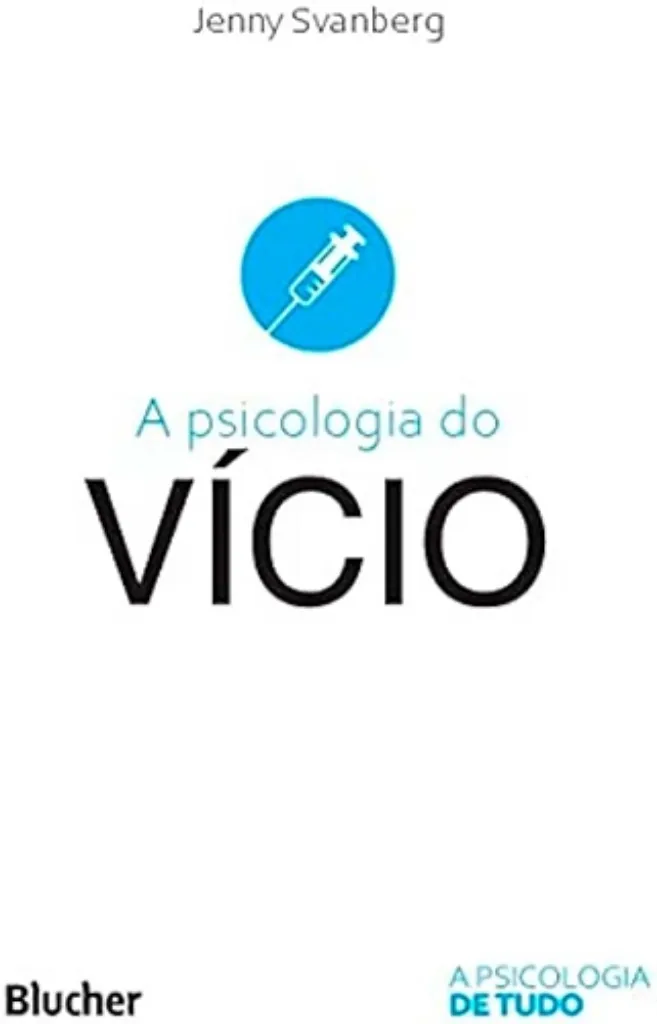 Imagem de A Psicologia do Vício