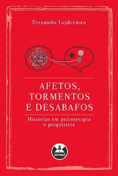 Picture of Book Afetos, Tormentos e Desabafos - Histórias em Psicoterapia e Psiquiatria