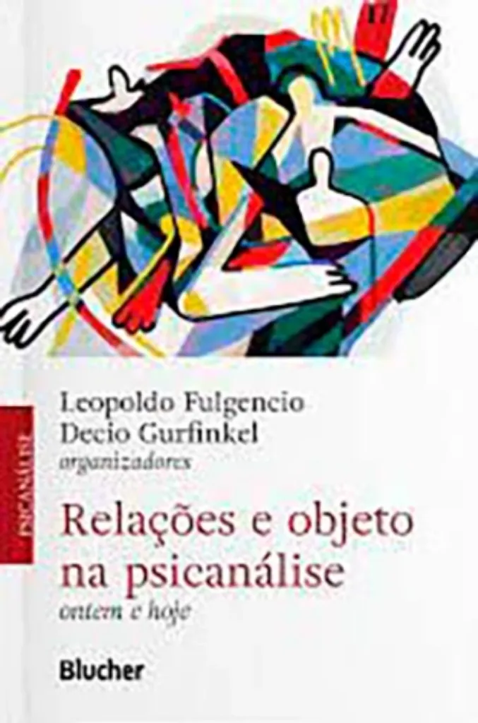 Imagem de Relações e Objeto na Psicanálise: Ontem e hoje