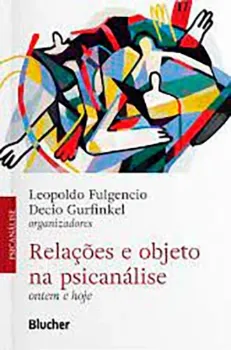 Picture of Book Relações e Objeto na Psicanálise: Ontem e hoje