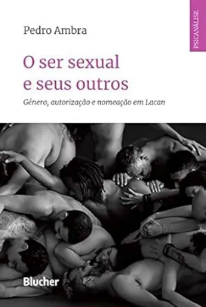 Imagem de O Ser Sexual e Seus Outros: Gênero, Autorização e Nomeação em Lacan
