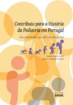 Picture of Book Contributo para a História da Pediatria em Portugal - Dos Primórdios ao Início do Século XXI