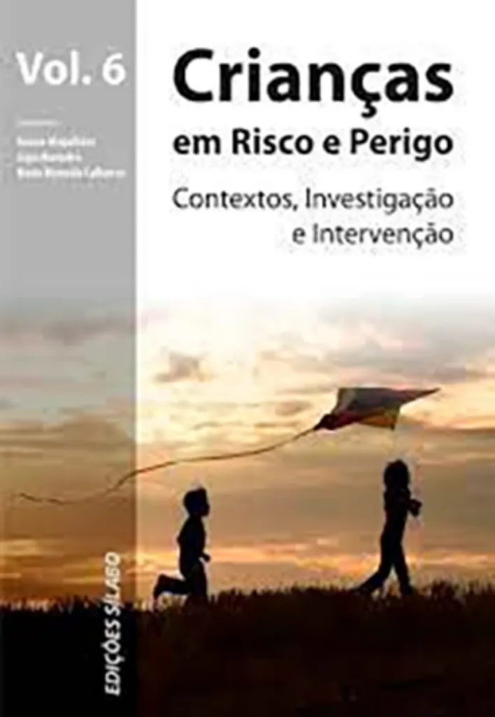 Imagem de Crianças em Risco e Perigo - Contextos, Investigação e Intervenção Vol. 6