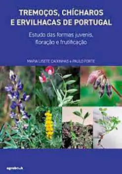 Picture of Book Tremoços, Chícharos e Ervilhacas de Portugal: Estudo das Formas Juvenis, Floração e Frutificação
