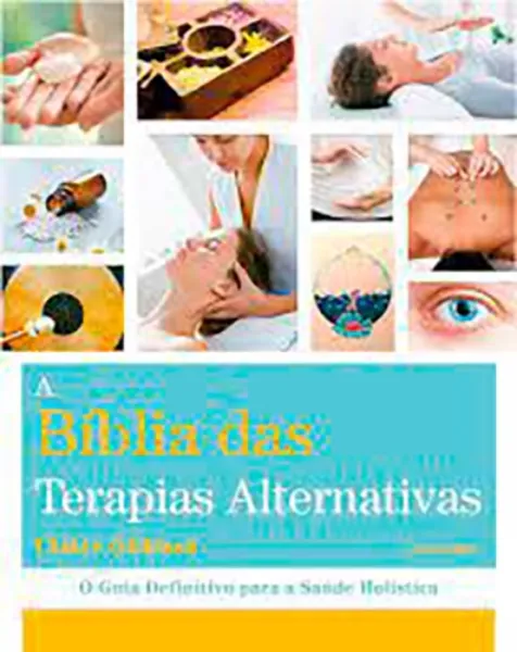 Imagem de A Bíblia das Terapias Alternativas