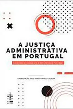 Picture of Book A Justiça Administrativa em Porftugal: Diagnóstico Presente e Perspetivas Futuras