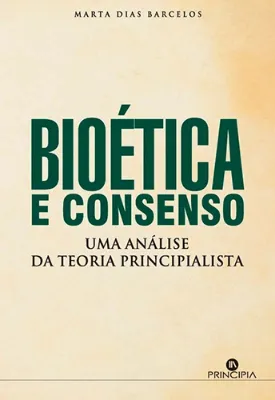 Picture of Book Bioética e Consenso: Uma Análise da Teoria Principialista