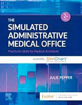 Imagem de The Simulated Administrative Medical Office: Practicum Skills for Medical Assistants Powered by SimChart for the Medical Office