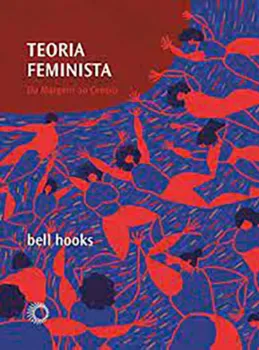 Picture of Book Teoria Feminista: Da Margem ao Centro