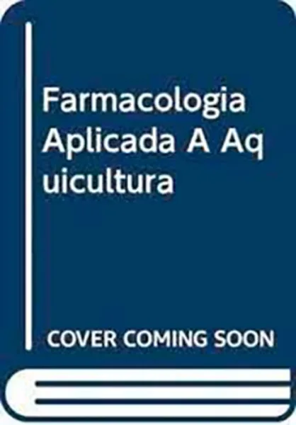 Imagem de Farmacologia Aplicada à Aquicultura