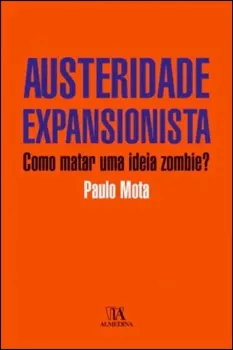 Picture of Book Austeridade Expansionista - Como Matar uma Ideia Zombie?