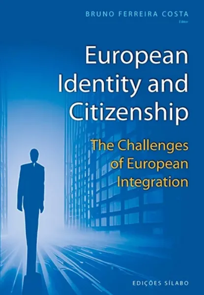 Imagem de European Identity and Citizenship - The Challenges of European Integration