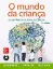 Imagem de O Mundo da Criança Da Infância à Adolescência